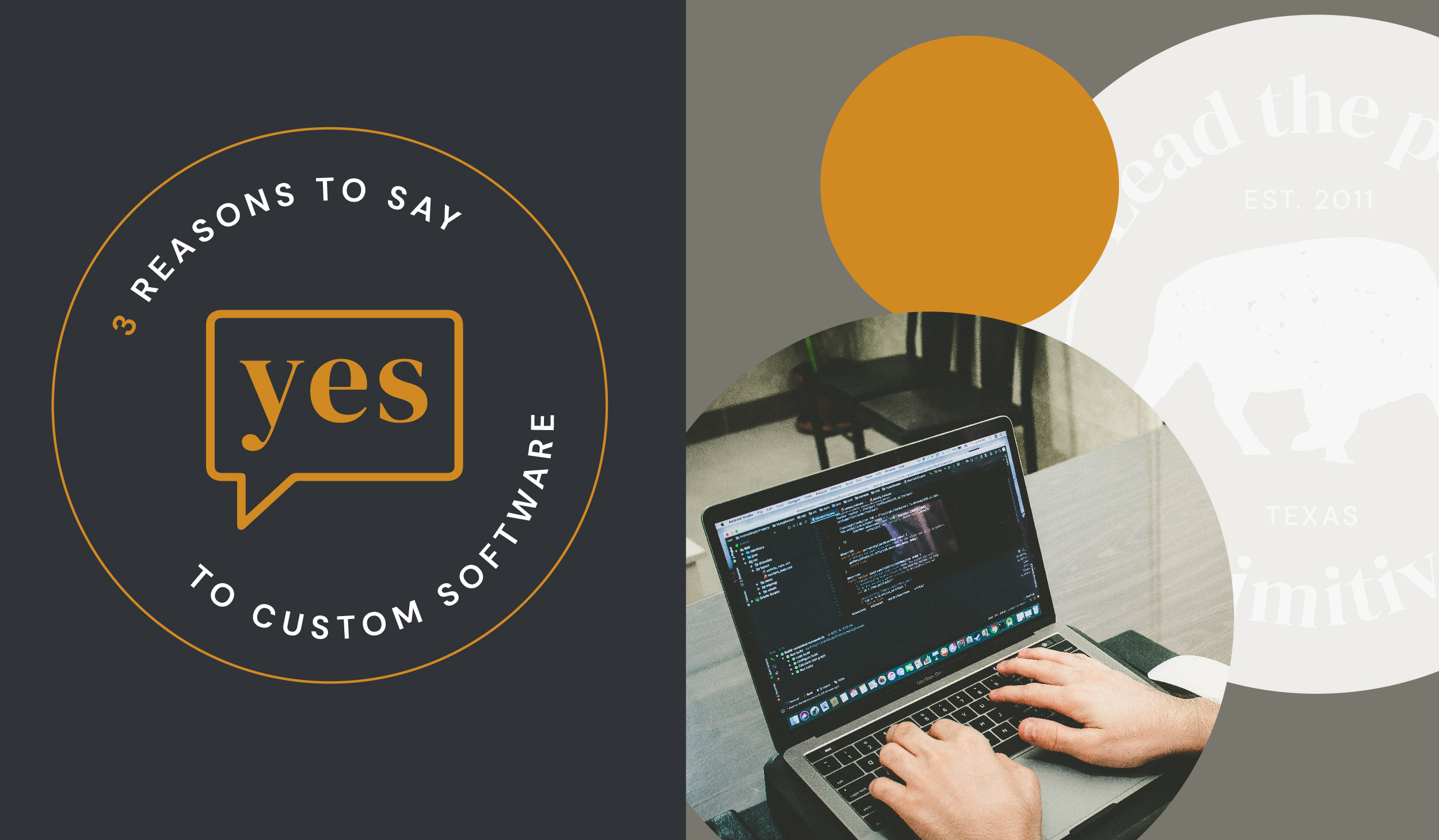 3 Reasons to Say Yes to Custom Software