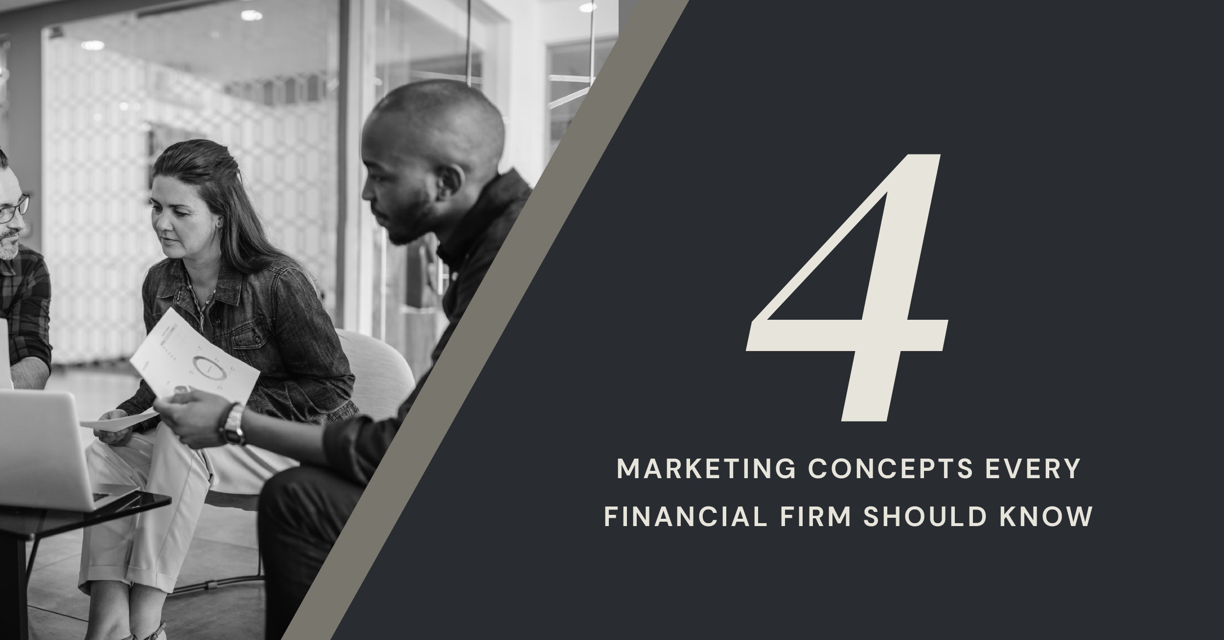 Four Marketing Concepts Every Financial Firm Should Know