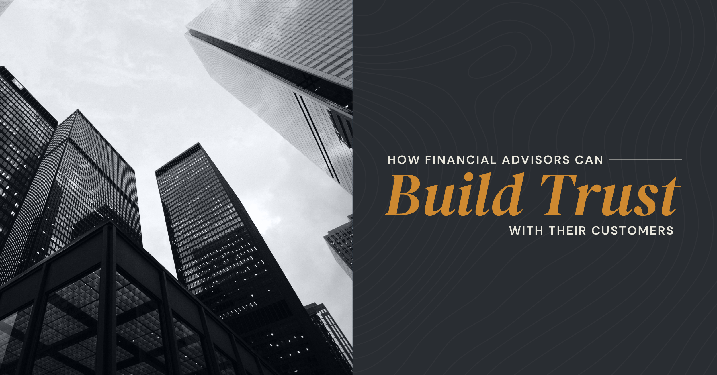 How Financial Advisors Can Build Trust With Their Customers