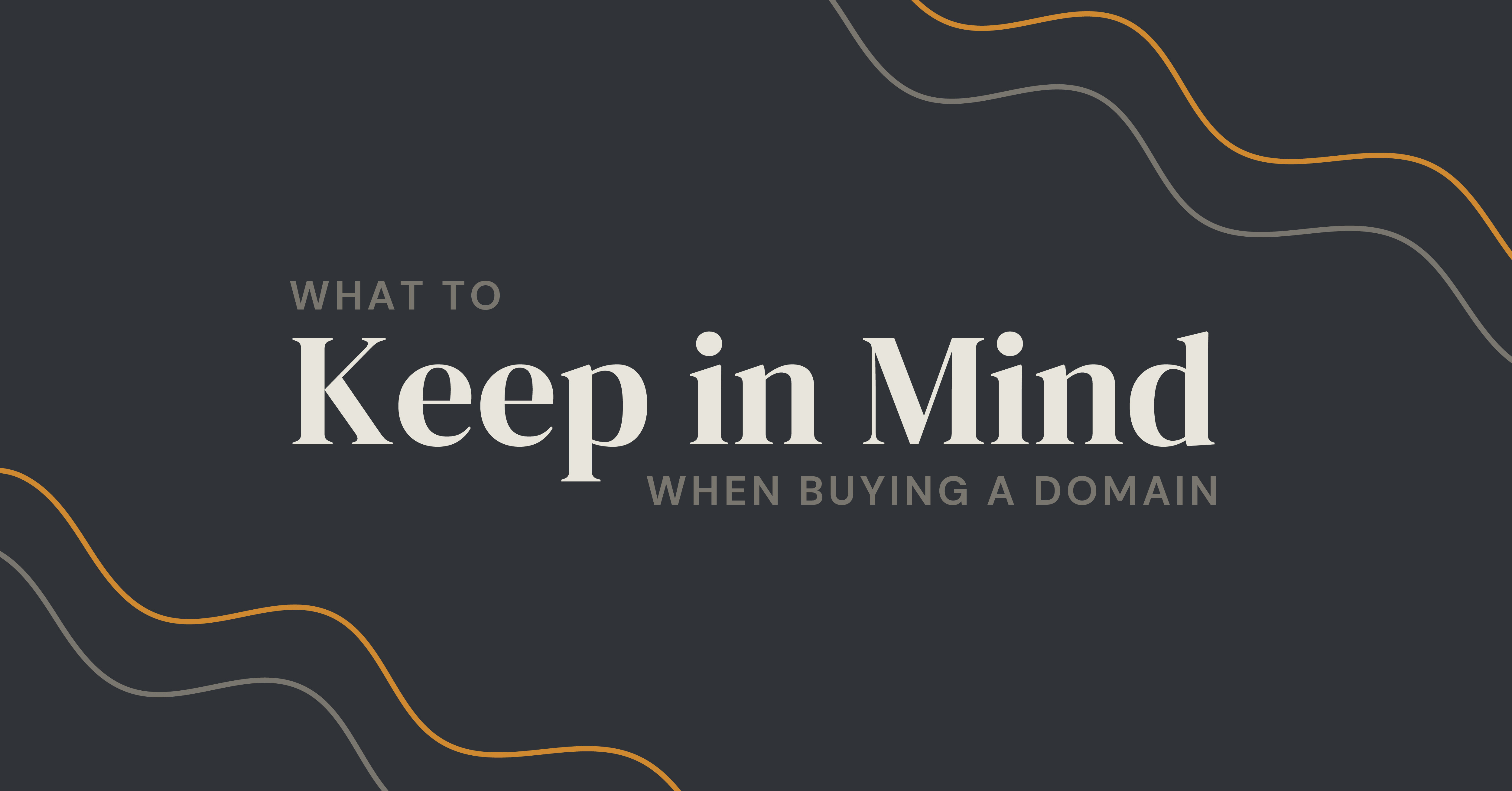 What to Keep in Mind When Buying a Domain