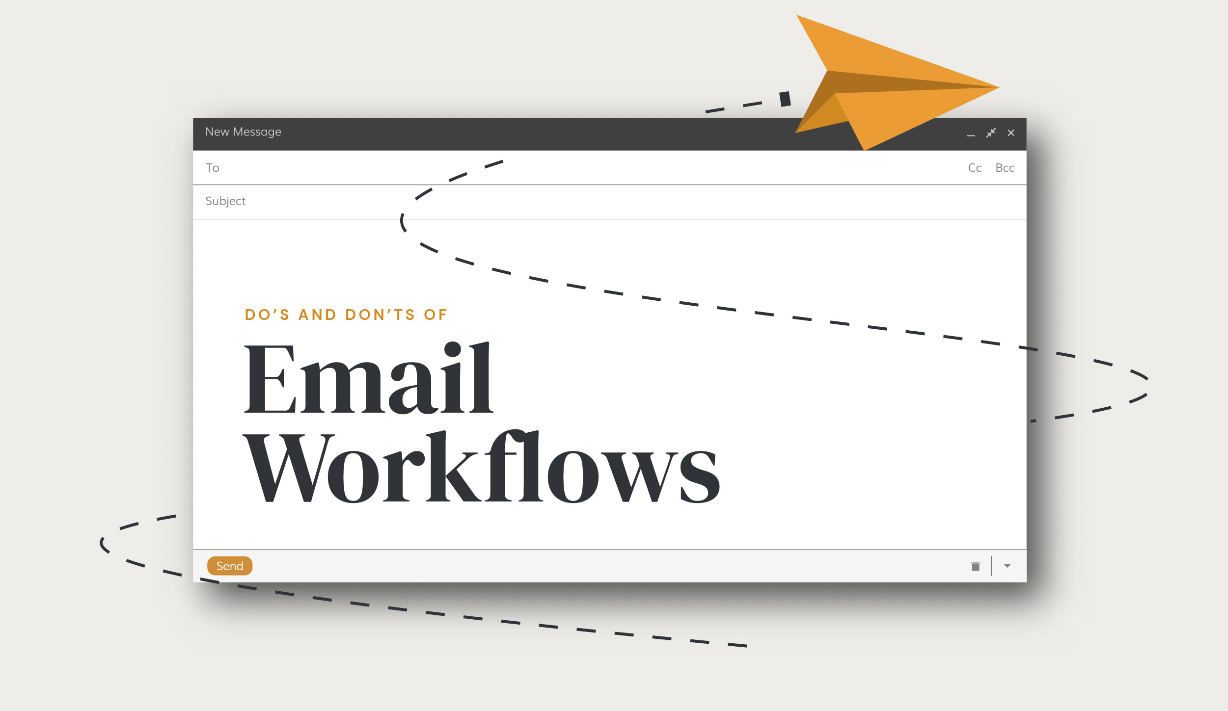Do’s and Don’ts of Email Workflows