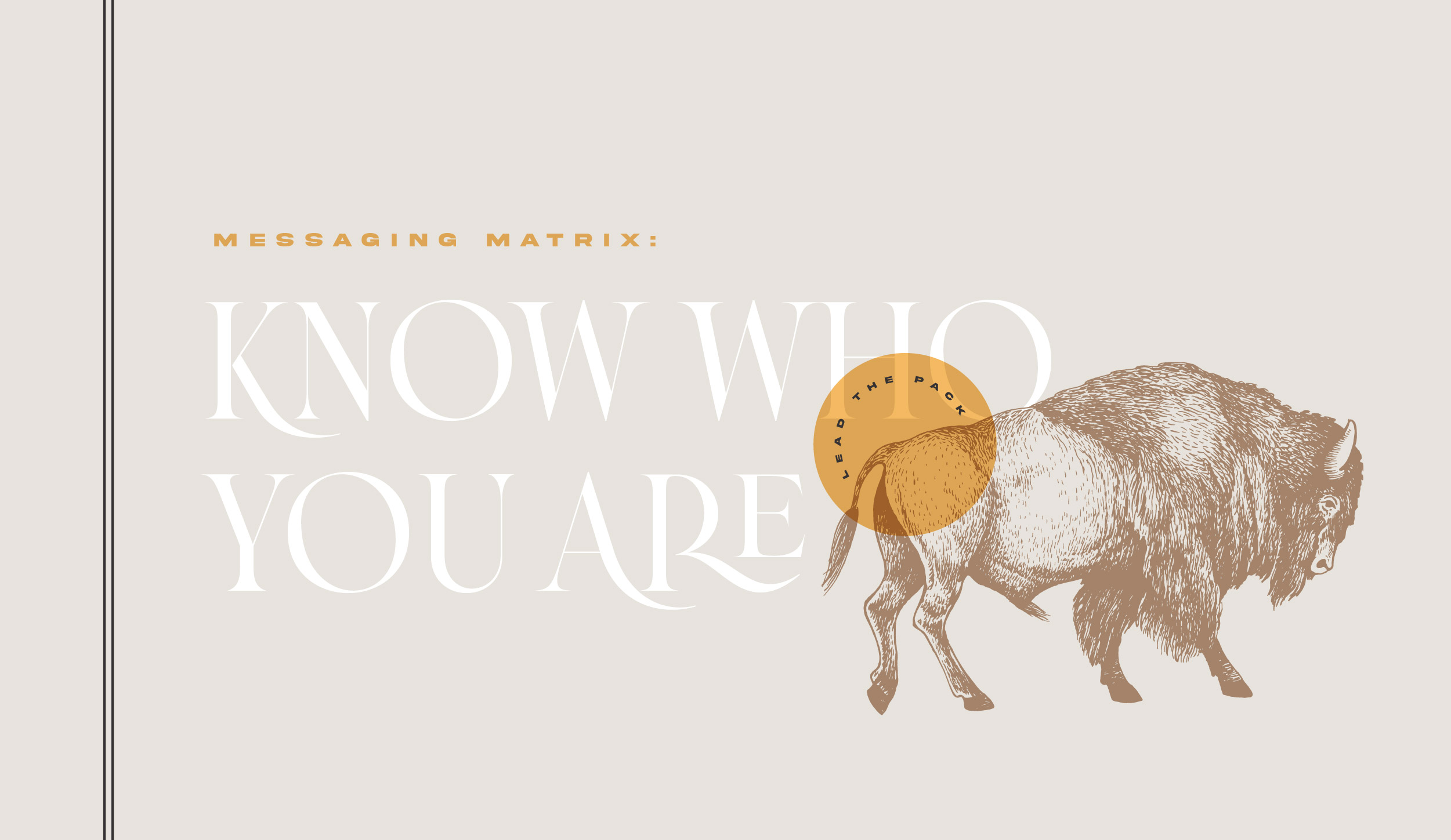 Messaging Matrix: Know Who You Are