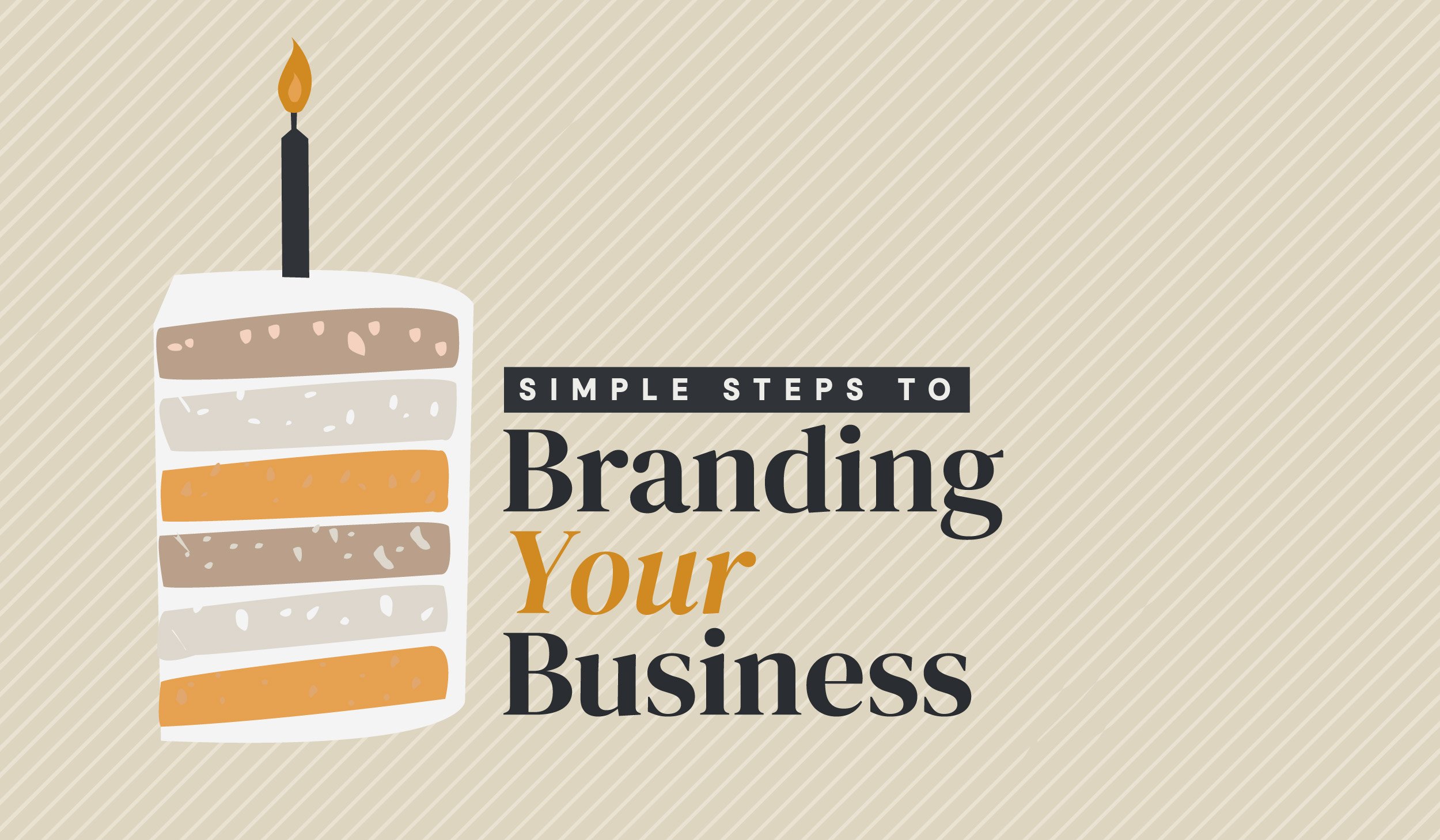 Simple Steps to Branding Your Business