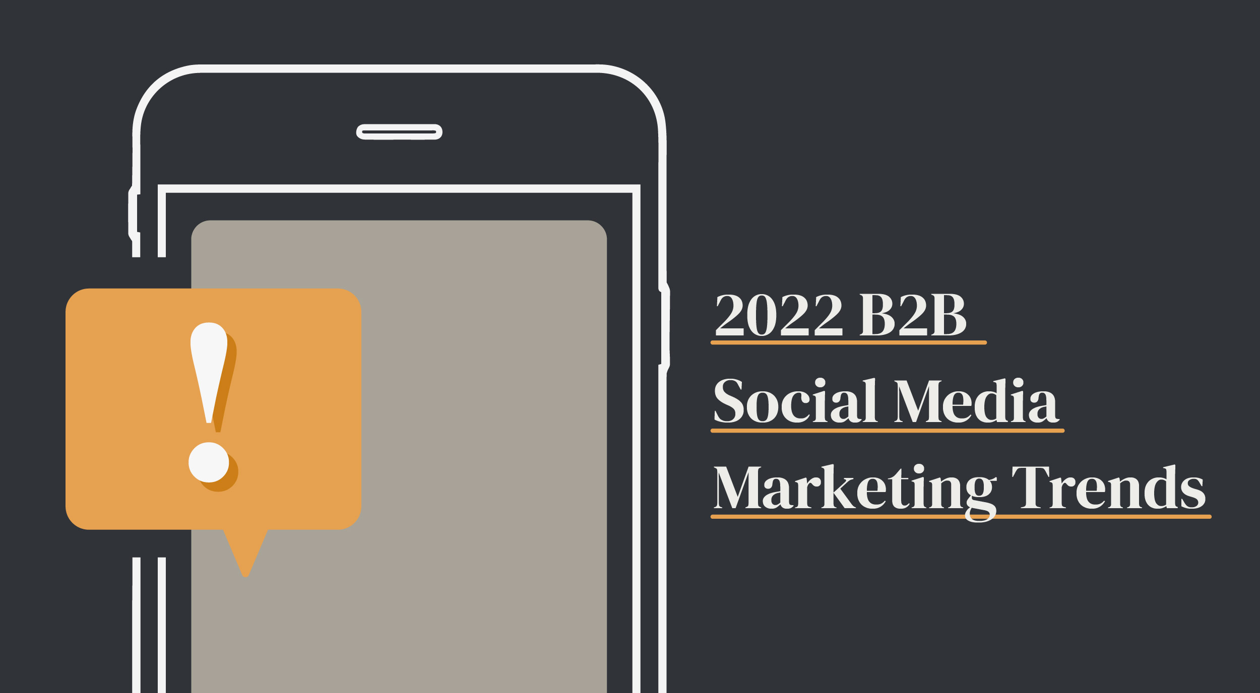 2022 B2B Social Media Marketing Trends