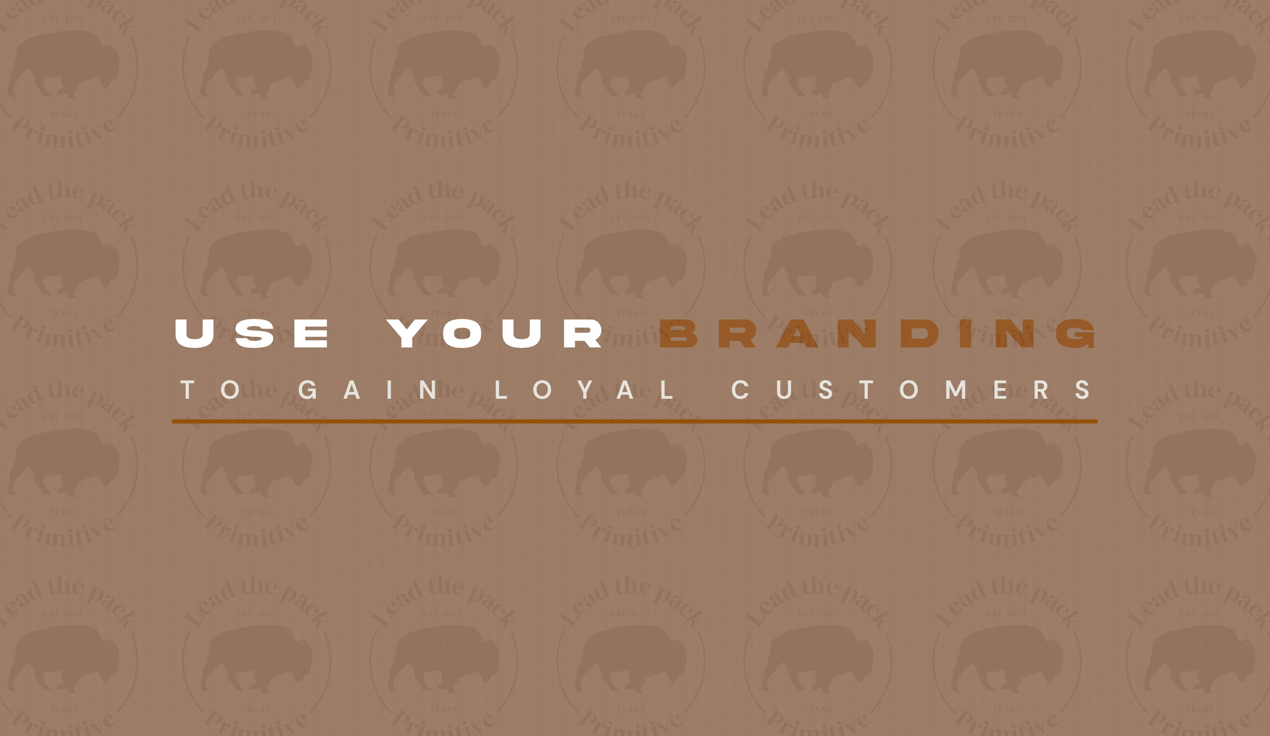 Use your Branding to Gain Loyal Customers