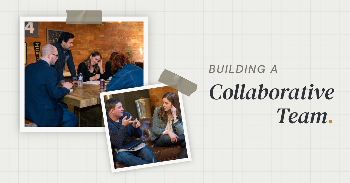 Building a Collaborative Team