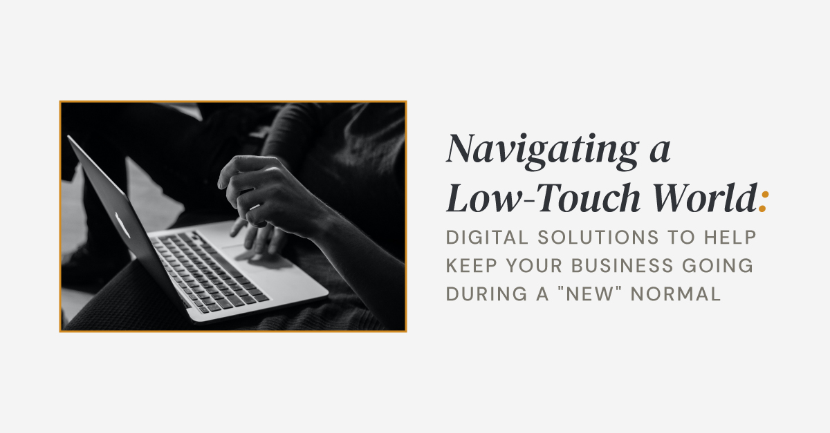 Digital Solutions for a Low-Touch World