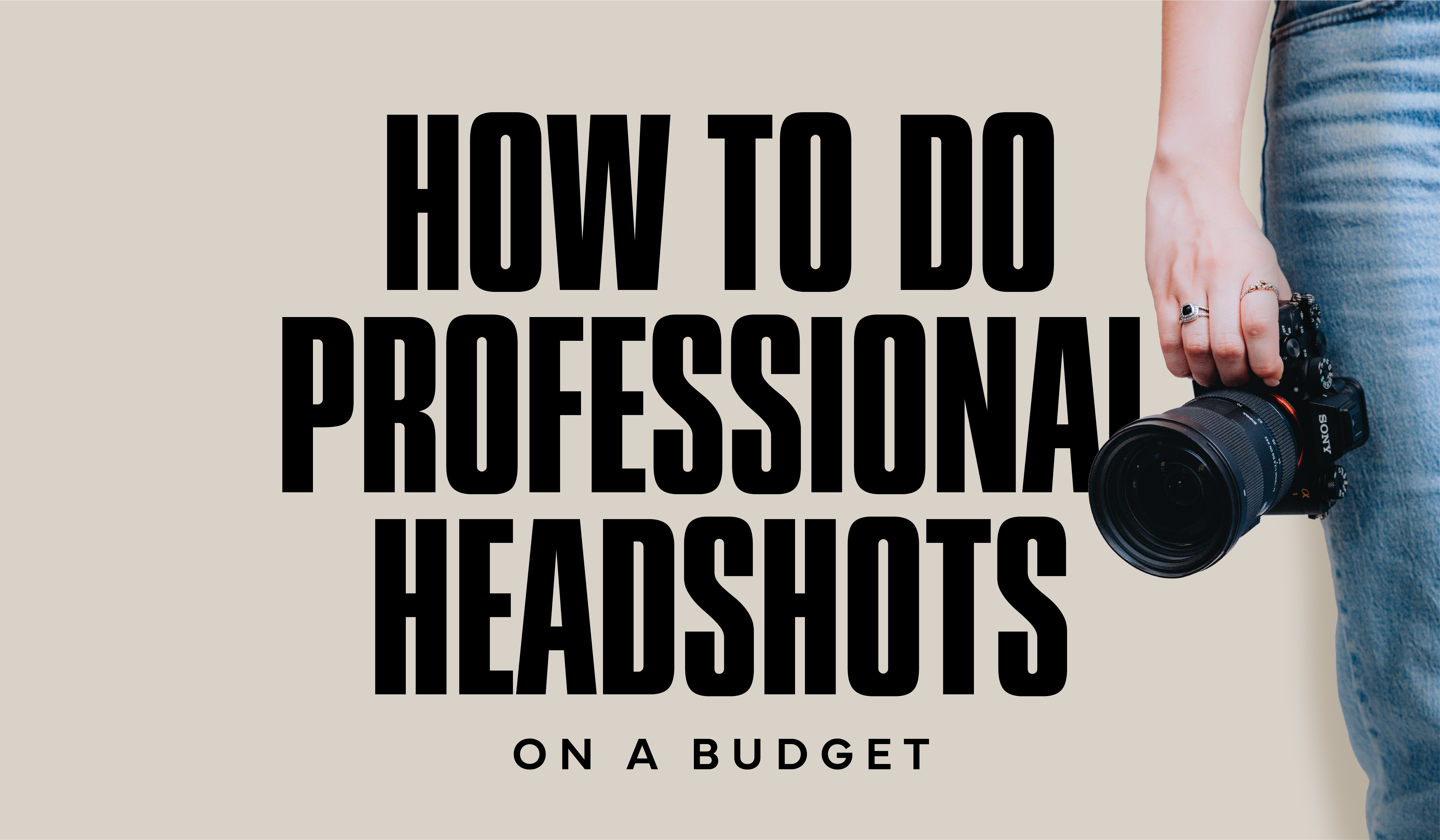 How to do Professional Headshots on a Budget