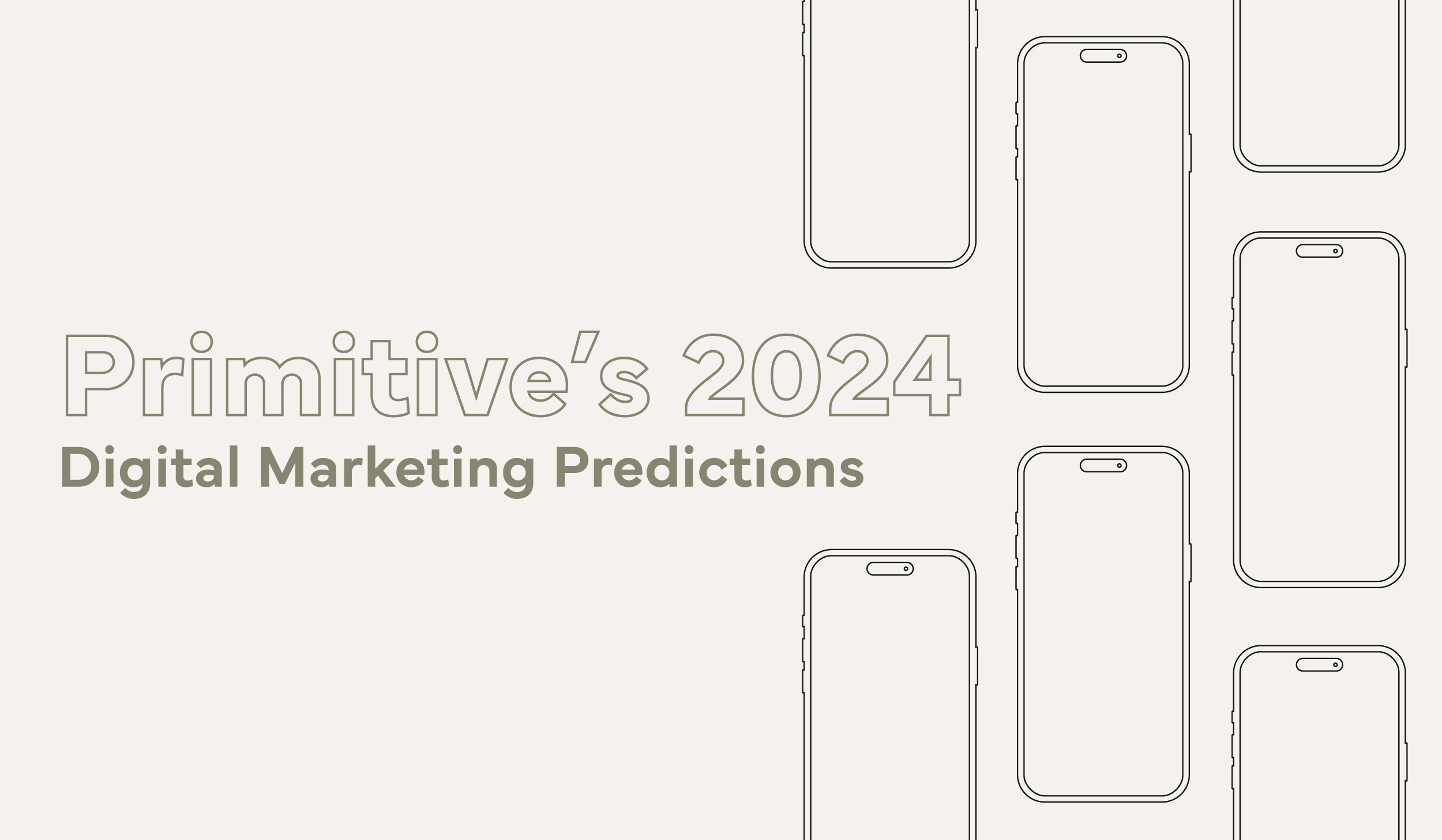 Primitive’s 2024 Digital Marketing Predictions