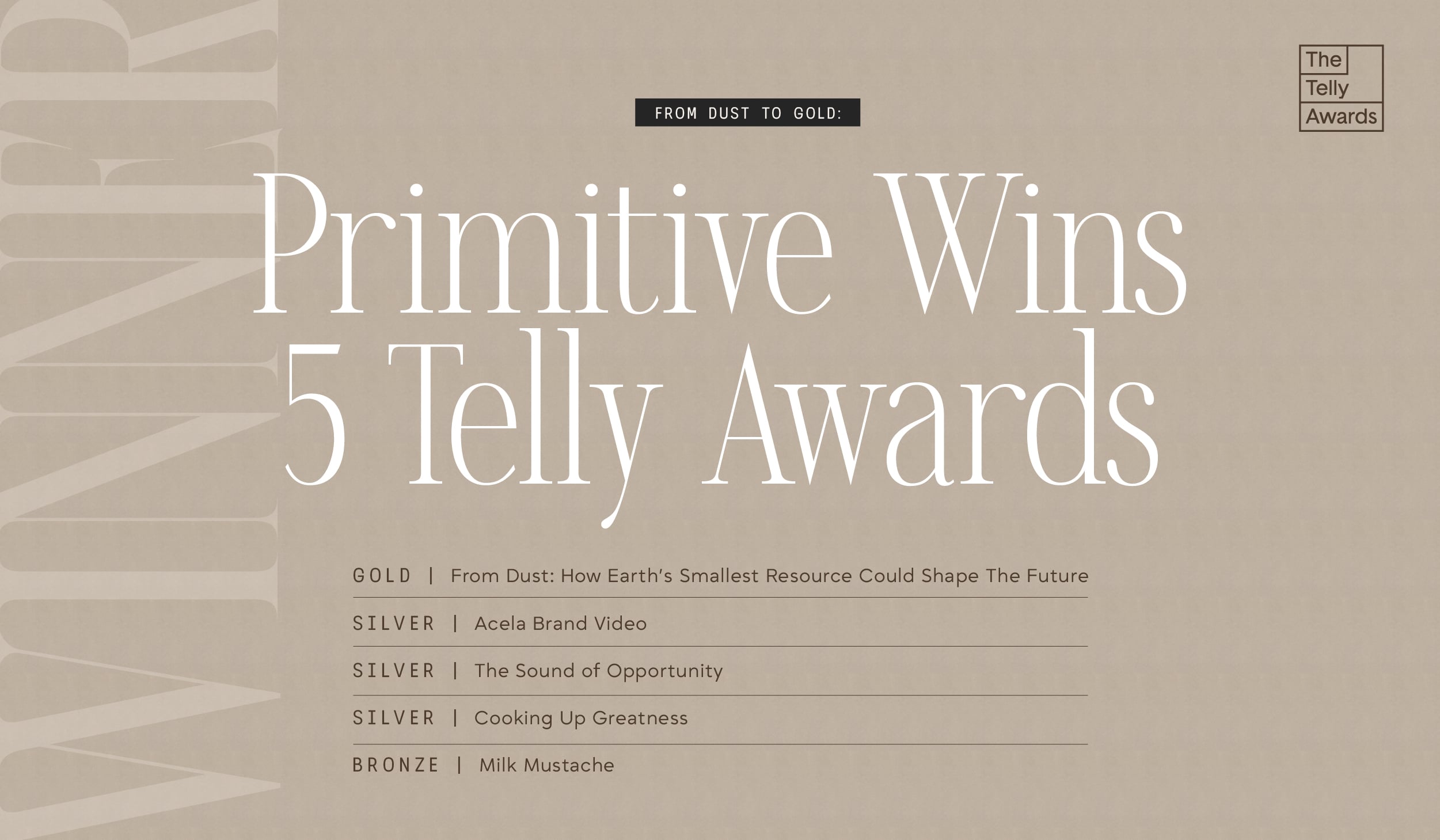 From Dust to Gold: Primitive Wins 5 Telly Awards
