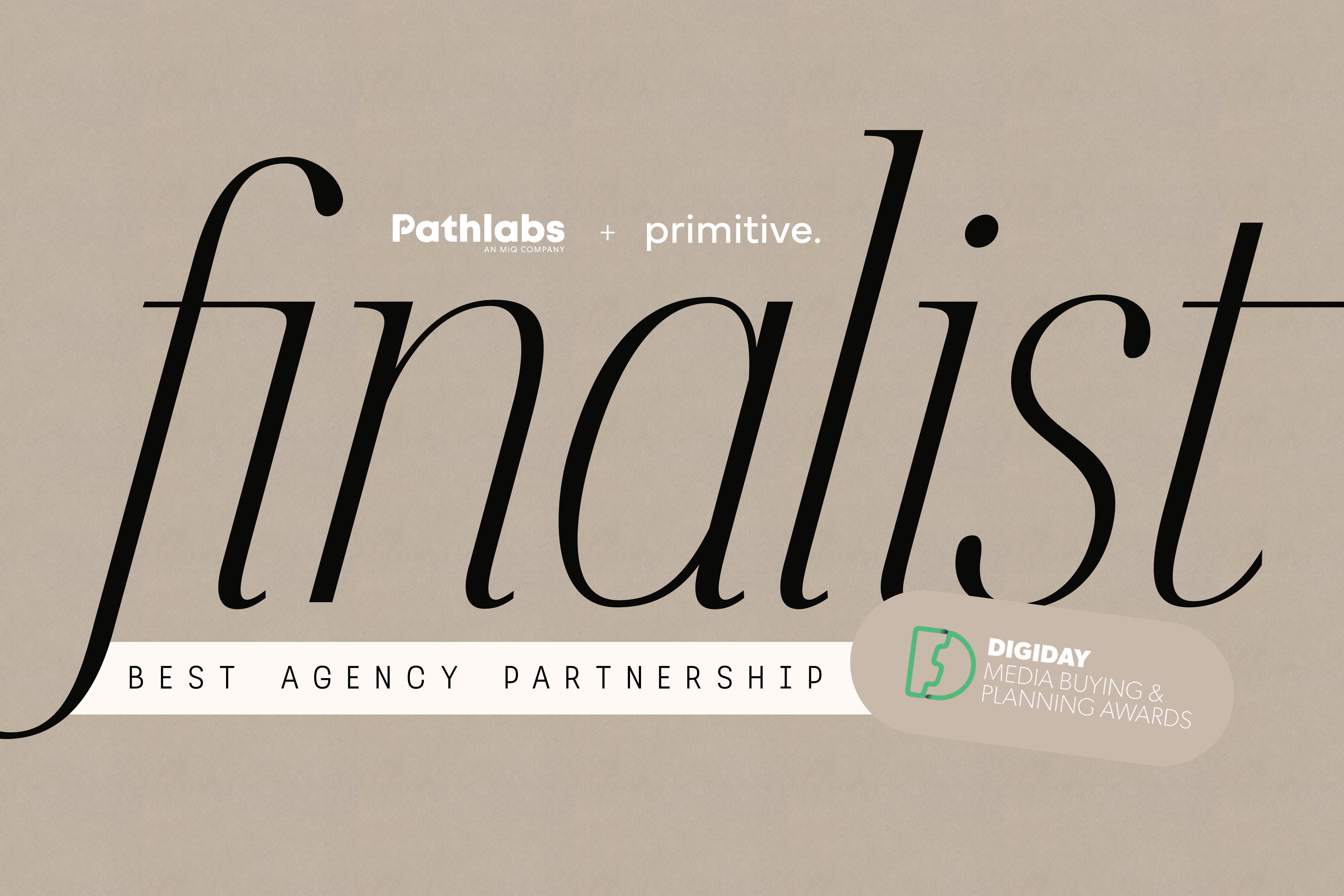 Primitive and Pathlabs Named Digiday Award Finalists. Here's Why It Matters.