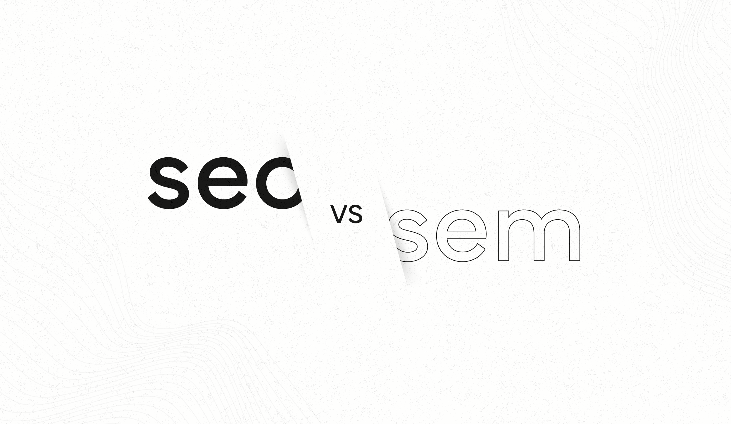 SEO vs. SEM